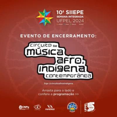 Circuito de Música Afro e Indígena Contemporânea na 10ª SIIEPE