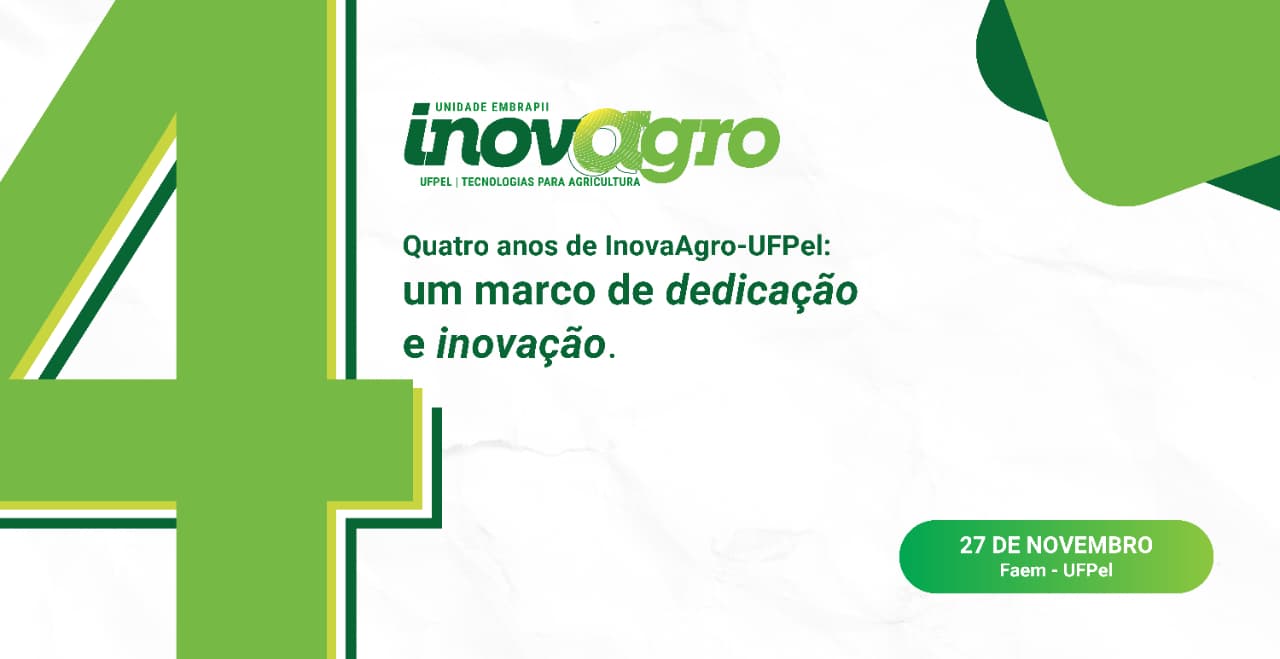 InovaAgro-UFPel celebra quatro anos com programação especial
